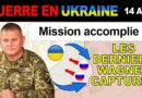 14 avril : INCROYABLE. Les Wagner PLUS DÉCIMÉS QU’ANTICIPÉ | La guerre en Ukraine expliquée