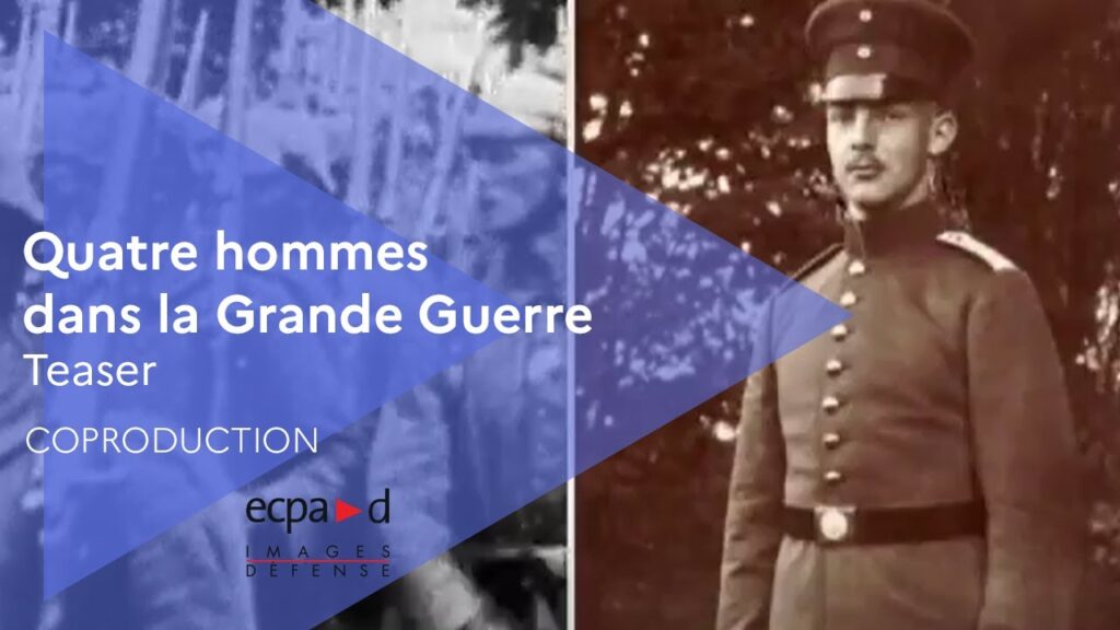 Quatre hommes dans la Grande Guerre (Teaser) | ECPAD