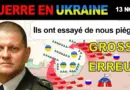 13 nov : FOLLIE. Les Ukrainiens FONT FACE À UNE ATTAQUE INATTENDUE et EMPÊCHENT L’ENCERCLEMENT