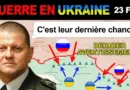 23 fév : Dangereux. Les renseignement ukrainiens DÉTECTENT UN SCÉNARIO EFFRAYANT – Guerre en Ukraine