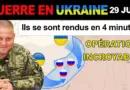29 juin : Bravo. Les Ukrainiens capturent un grand groupe de Russes dans la forêt