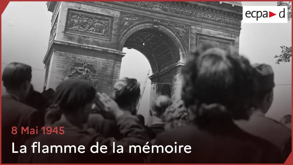 8 mai, la mémoire de la flamme | ECPAD