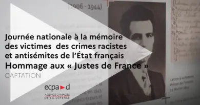 Cérémonie pour les victimes des crimes racistes et antisémites, hommage aux Justes de France | ECPAD