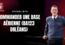 Commander une base aérienne (BA 123 Orléans)