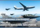 Forces aériennes stratégiques : 59 ans d’engagement sur tous les fronts