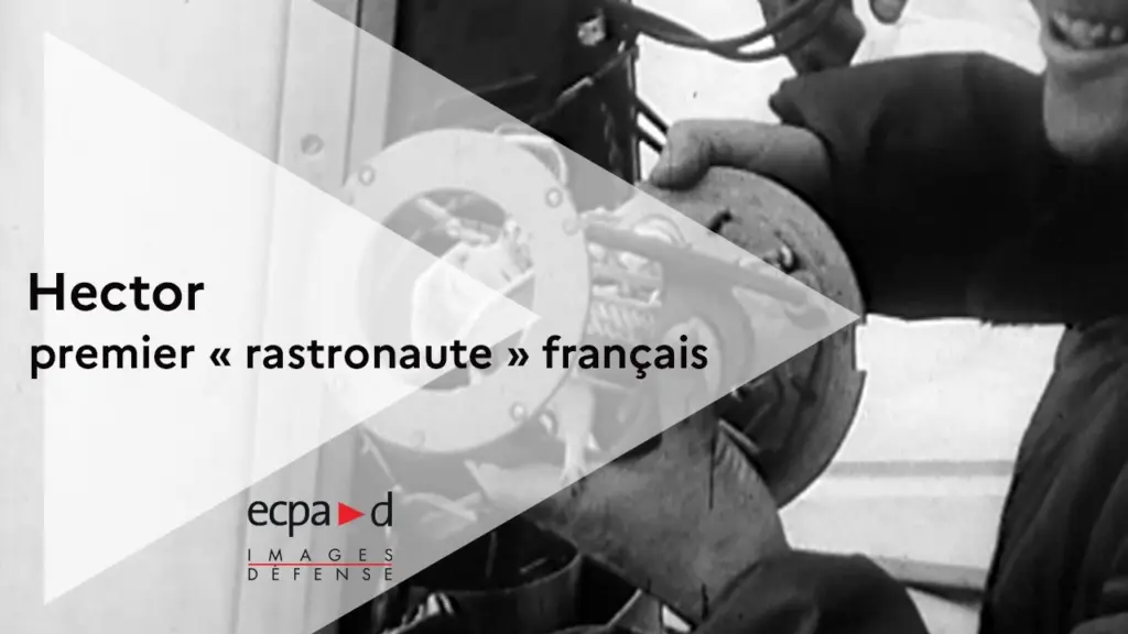Hector, premier « rastronaute » français | ECPAD