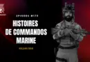 Histoires de Commandos Marine (avec Kellian Bier)