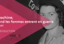 Indochine, quand les femmes entrent en guerre – teaser | ECPAD