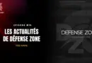 Les actualités de Défense Zone