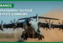 OURANOS : entraînement au posé sur piste sommaire pour les A400M européens