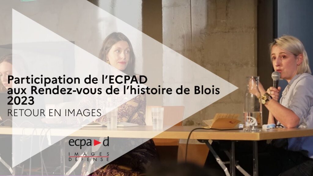 Participation de l’ECPAD aux Rendez-vous de l’histoire de Blois 2023 | ECPAD
