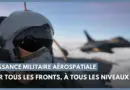 Puissance militaire aérospatiale : sur tous les fronts, à tous les niveaux