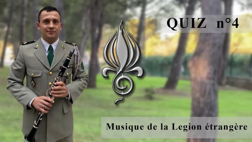 Quiz n°4 / Musique de la Légion étrangère