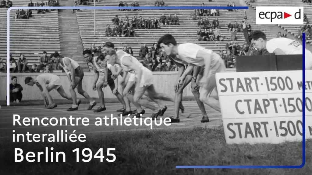 Rencontres d’athlétisme interalliées, septembre 1945 à Berlin