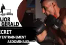 Secret d’entrainement des abdominaux du major Gérald