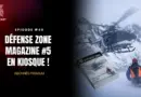 Sortie du magazine Défense Zone #5 !