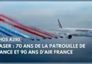 Teaser : 70 ans de la Patrouille de France X 90 ans d’Air France
